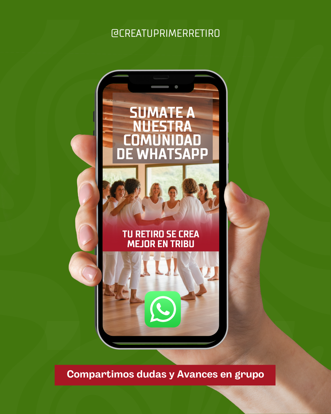 Comunidad Exclusiva de WhatsApp - Crea tu Retiro en Tribu